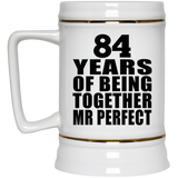 84th Anniversary 84 Years Of Being Mr Perfect - Beer Stein