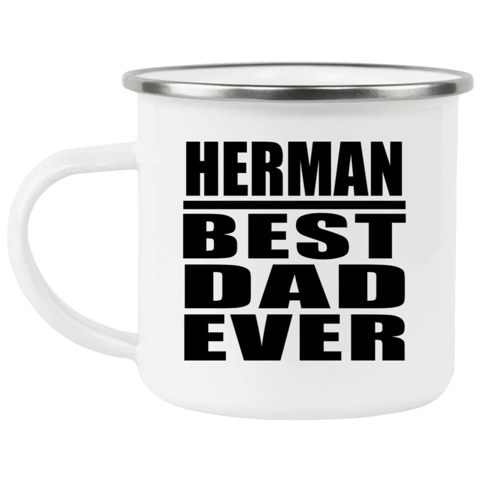 Herman Best Dad Ever - 12oz Camping Mug