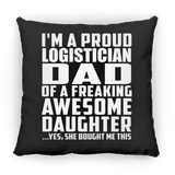 Proud Logistician Dad Of Awesome Daughter - Throw Pillow Black