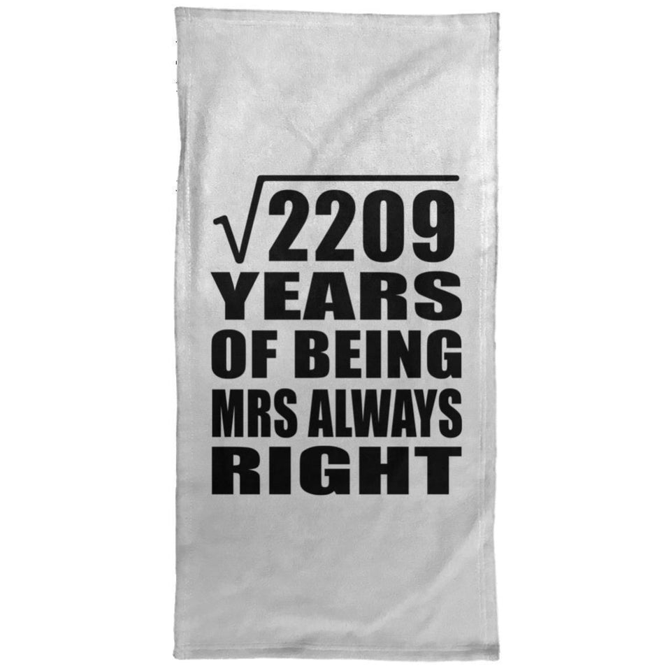 47th Anniversary Square Root of 2209 Years Mrs Always Right - Hand Towel