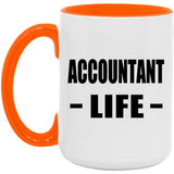 Accountant Life - 15oz Accent Mug Orange
