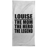 Louise The Mom The Hero The Legend - Hand Towel