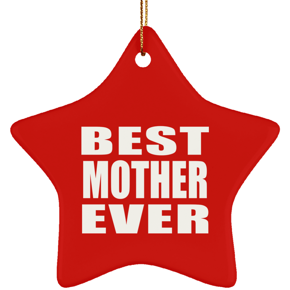 Best Mother Ever - Star Ornament