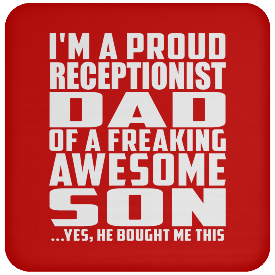Proud Receptionist Dad Of Awesome Son - Drink Coaster