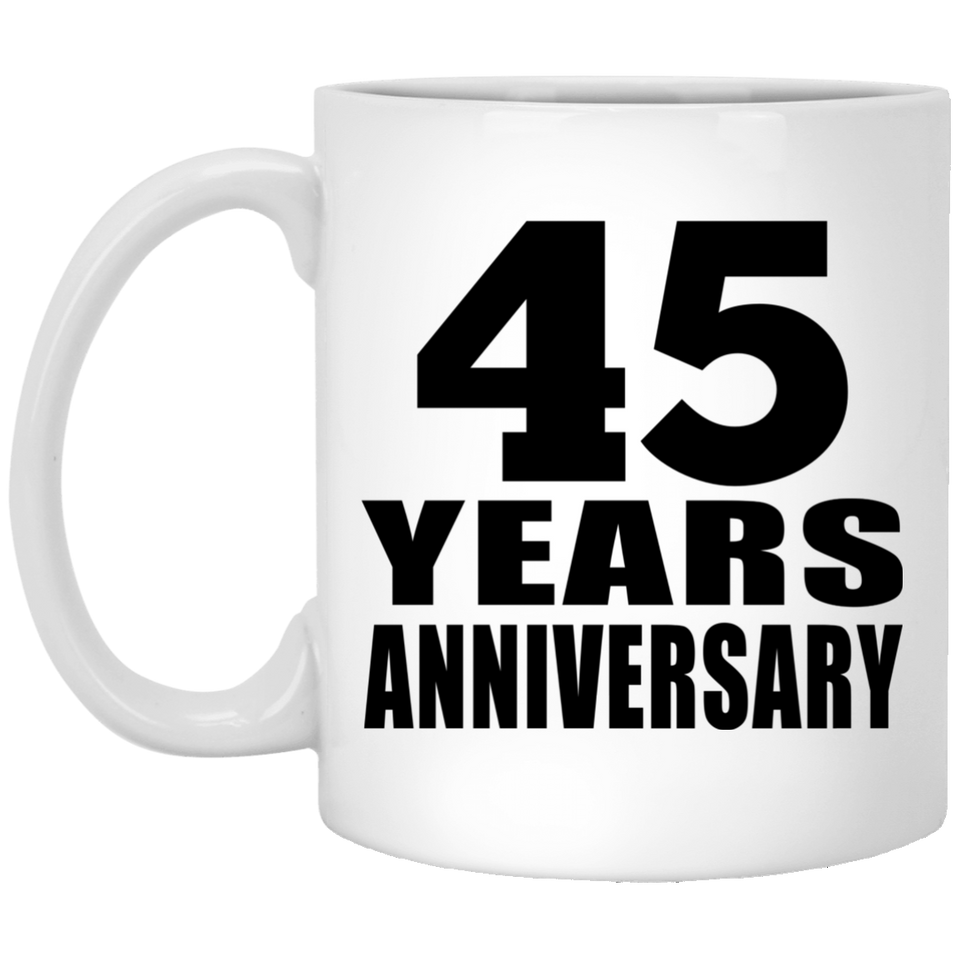 45th Anniversary 45 Years - 11 Oz Coffee Mug