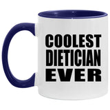 Coolest Dietician Ever - 11oz Accent Mug Purple