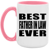 Best Father In Law Ever - 15oz Accent Mug Pink