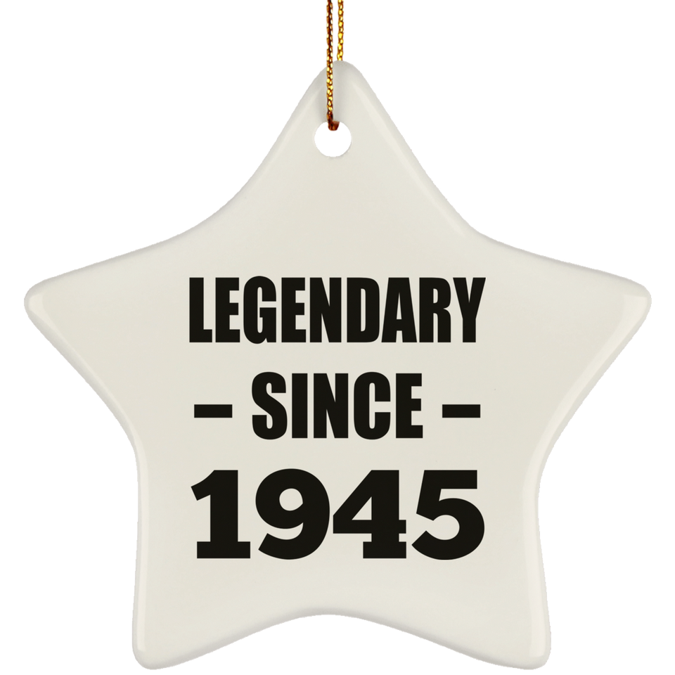79th Birthday Legendary Since 1945 - Star Ornament