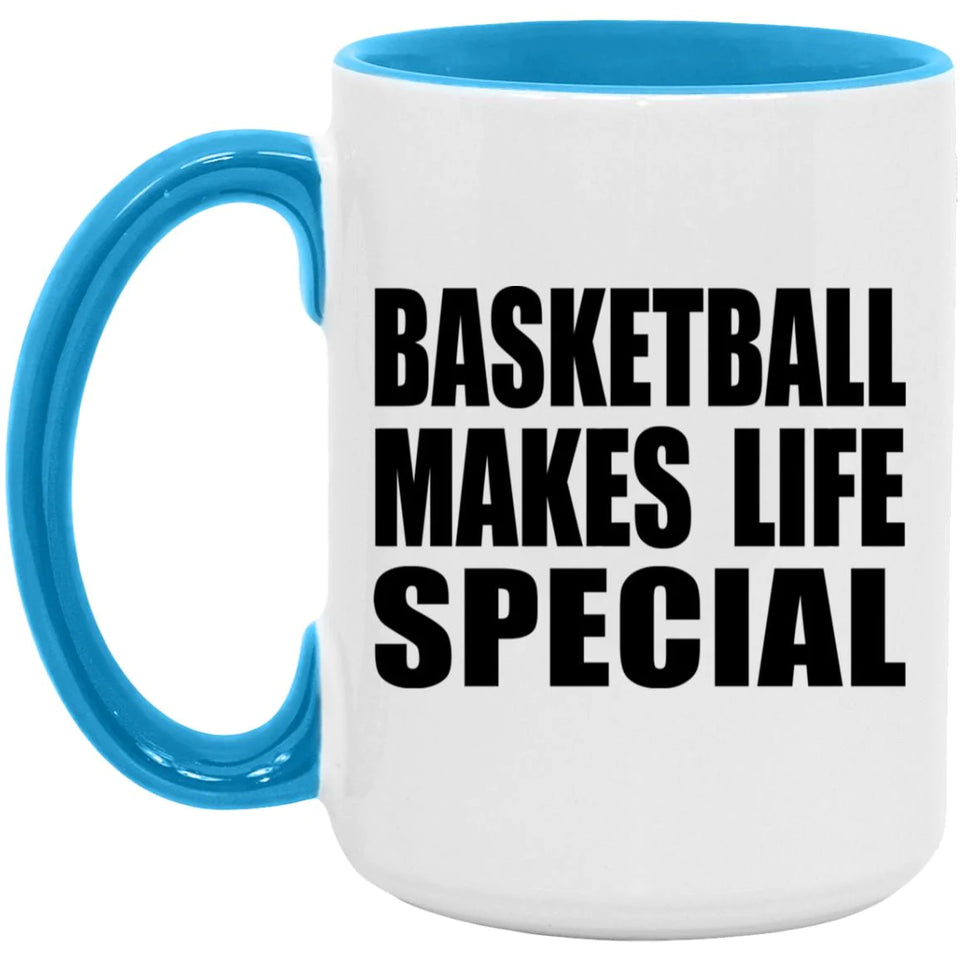 Basketball Makes Life Special - 15oz Accent Mug Blue