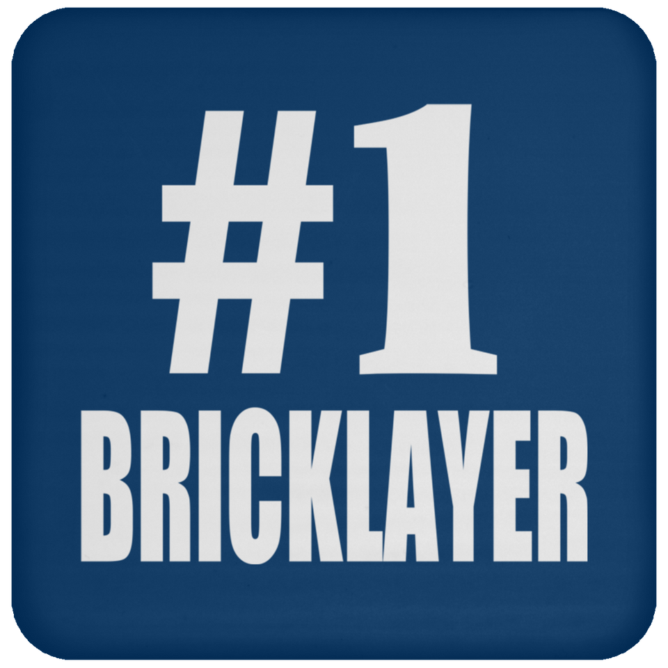 Number One #1 Bricklayer - Drink Coaster