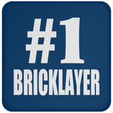 Number One #1 Bricklayer - Drink Coaster