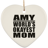 Amy World's Okayest Mom - Heart Ornament