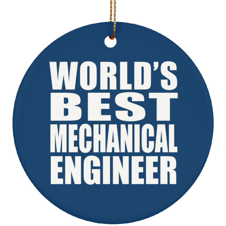 World's Best Mechanical Engineer - Circle Ornament