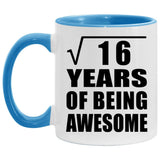 4th Birthday Square Root of 16 Years of Being Awesome - 11oz Accent Mug Blue