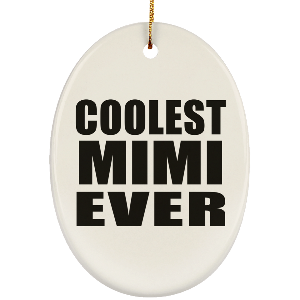 Coolest Mimi Ever - Oval Ornament