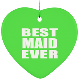 Best Maid Ever - Heart Ornament