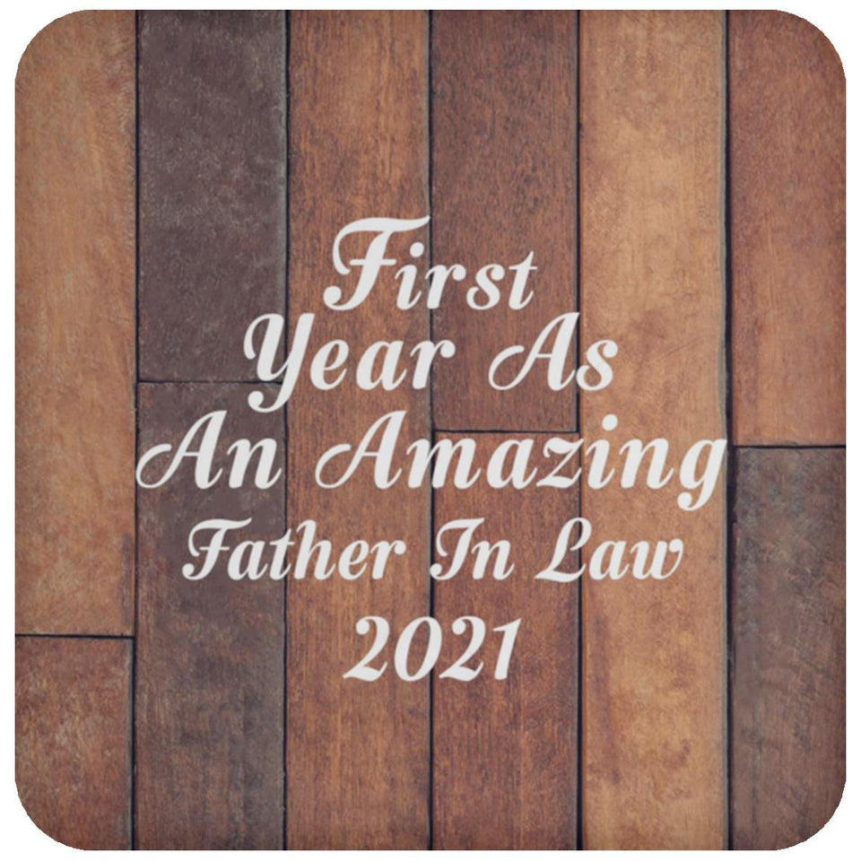First Year As An Amazing Father In Law 2021 - Drink Coaster E