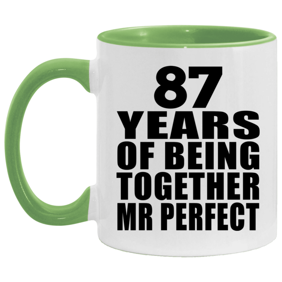 87th Anniversary 87 Years Of Being Mr Perfect - 11oz Accent Mug Green