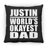 Justin World's Okayest Dad - Throw Pillow Black