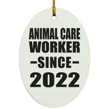 Animal Care Worker Since 2022 - Oval Ornament