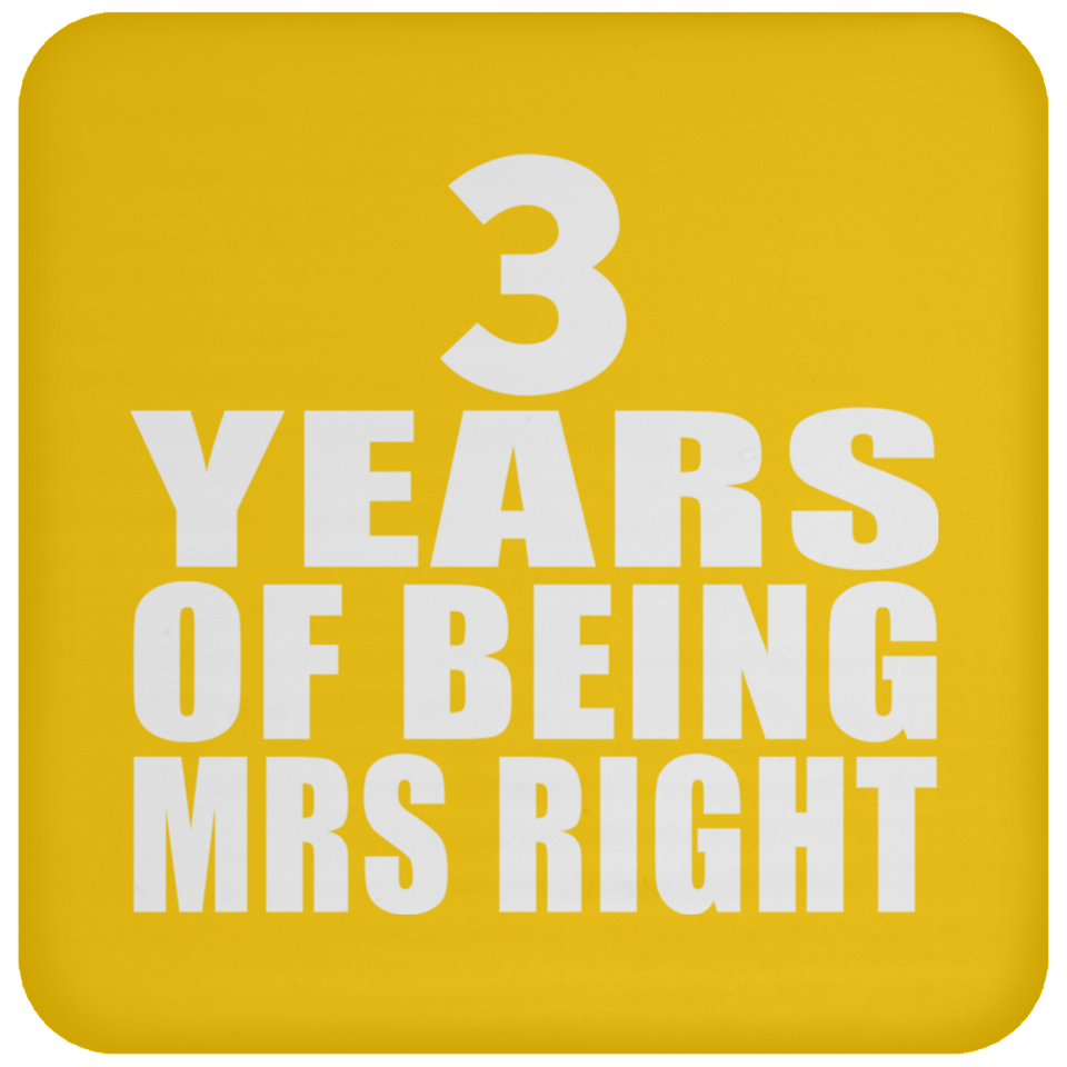 3rd Anniversary 3 Years Of Being Mrs Right - Drink Coaster
