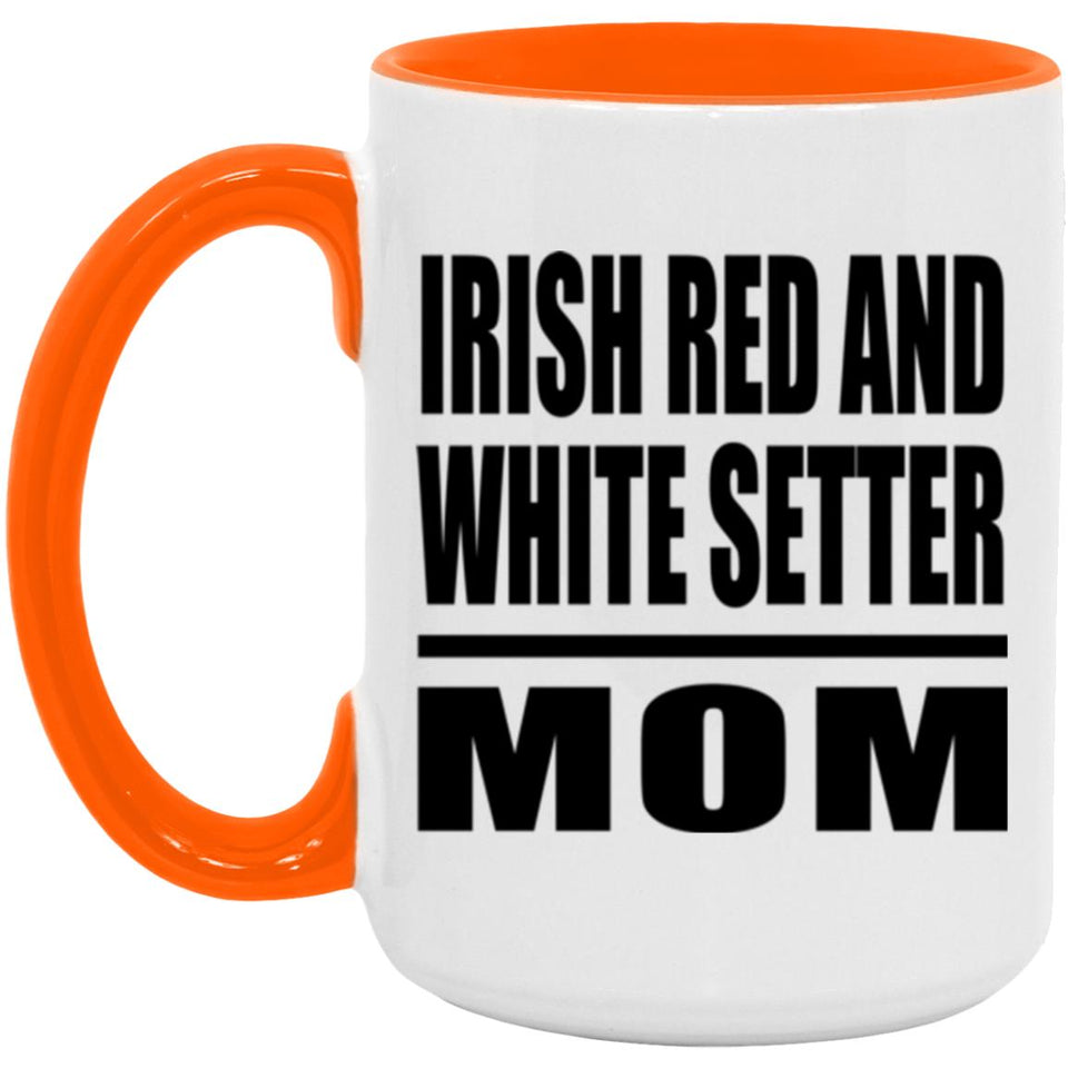 Irish Red And White Setter Mom - 15oz Accent Mug Orange