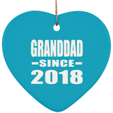 Granddad Since 2018 - Heart Ornament