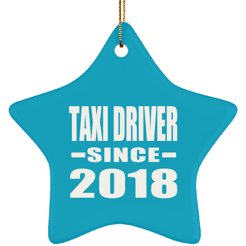 Taxi Driver Since 2018 - Star Ornament