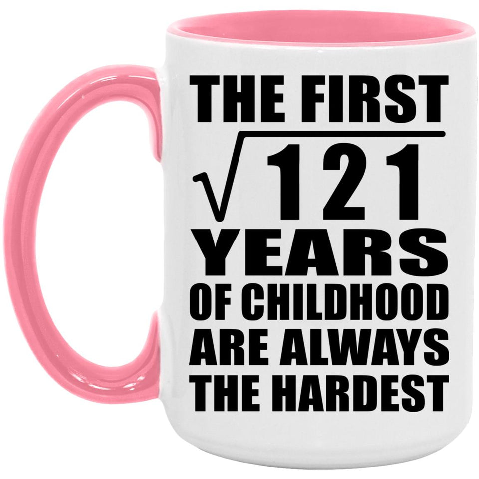 11th Birthday Square Root of 121 Years of Childhood - 15oz Accent Mug Pink