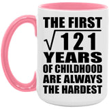 11th Birthday Square Root of 121 Years of Childhood - 15oz Accent Mug Pink