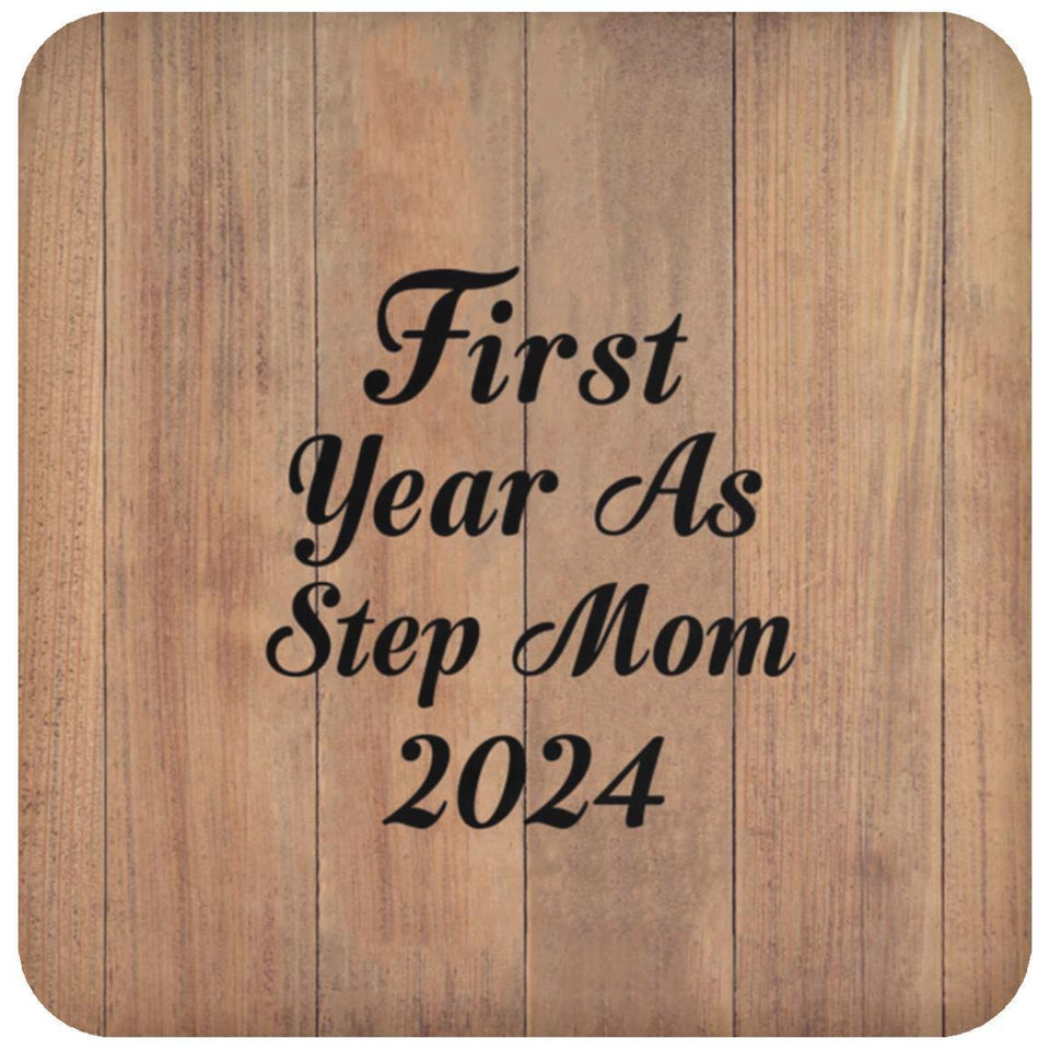 First Year As Step Mom 2024 - Drink Coaster C