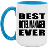 Best Hotel Manager Ever - 15oz Accent Mug Blue