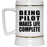 Being Pilot Makes Life Complete - Beer Stein