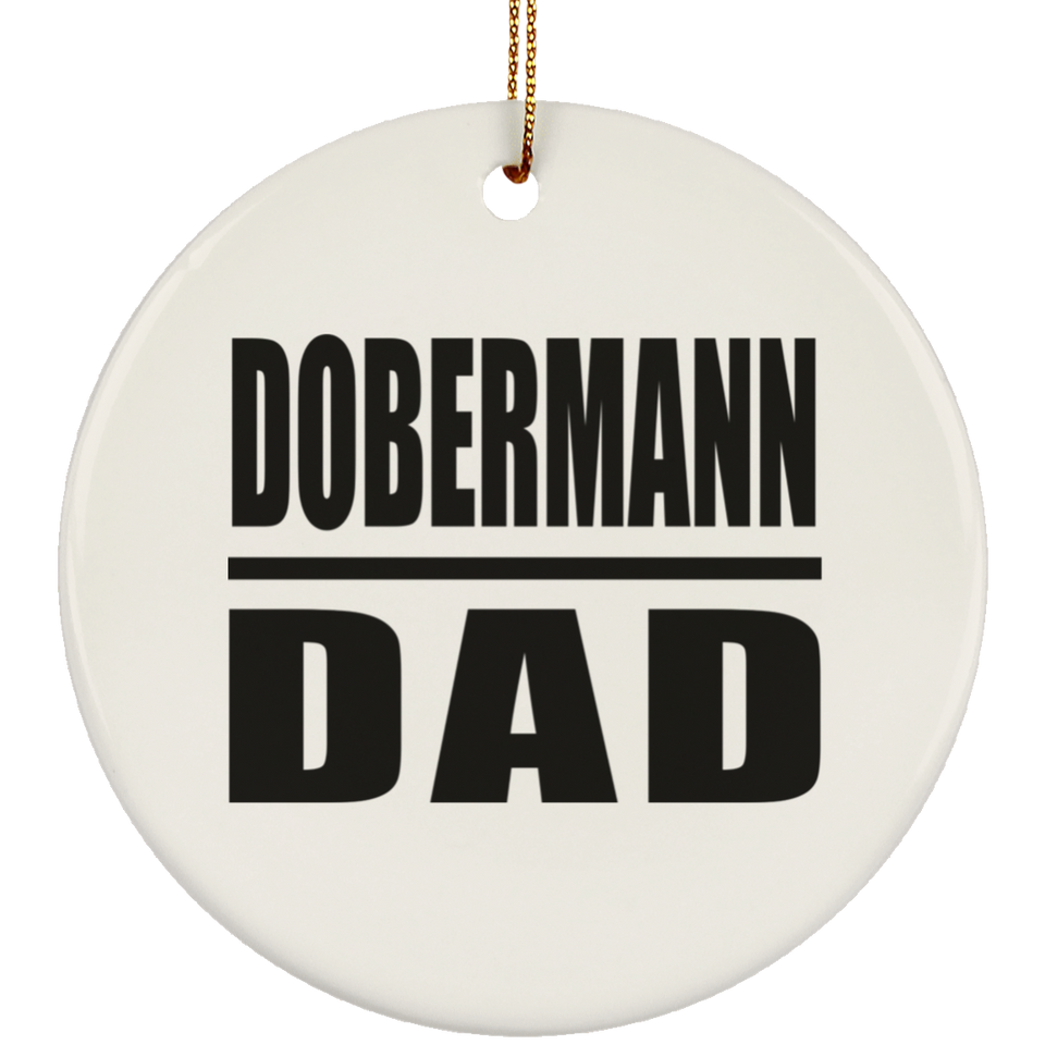 Dobermann Dad - Circle Ornament