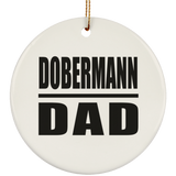 Dobermann Dad - Circle Ornament