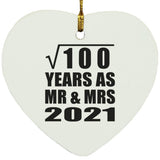 10th Anniversary Square Root of 100 Years As Mr & Mrs 2021 - Heart Ornament