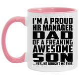 Proud HR Manager Dad Of Awesome Son - 11oz Accent Mug Pink