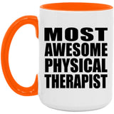 Most Awesome Physical Therapist - 15oz Accent Mug Orange
