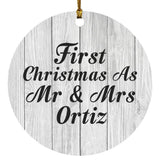 First Christmas As Mr & Mrs Ortiz - Circle Ornament F