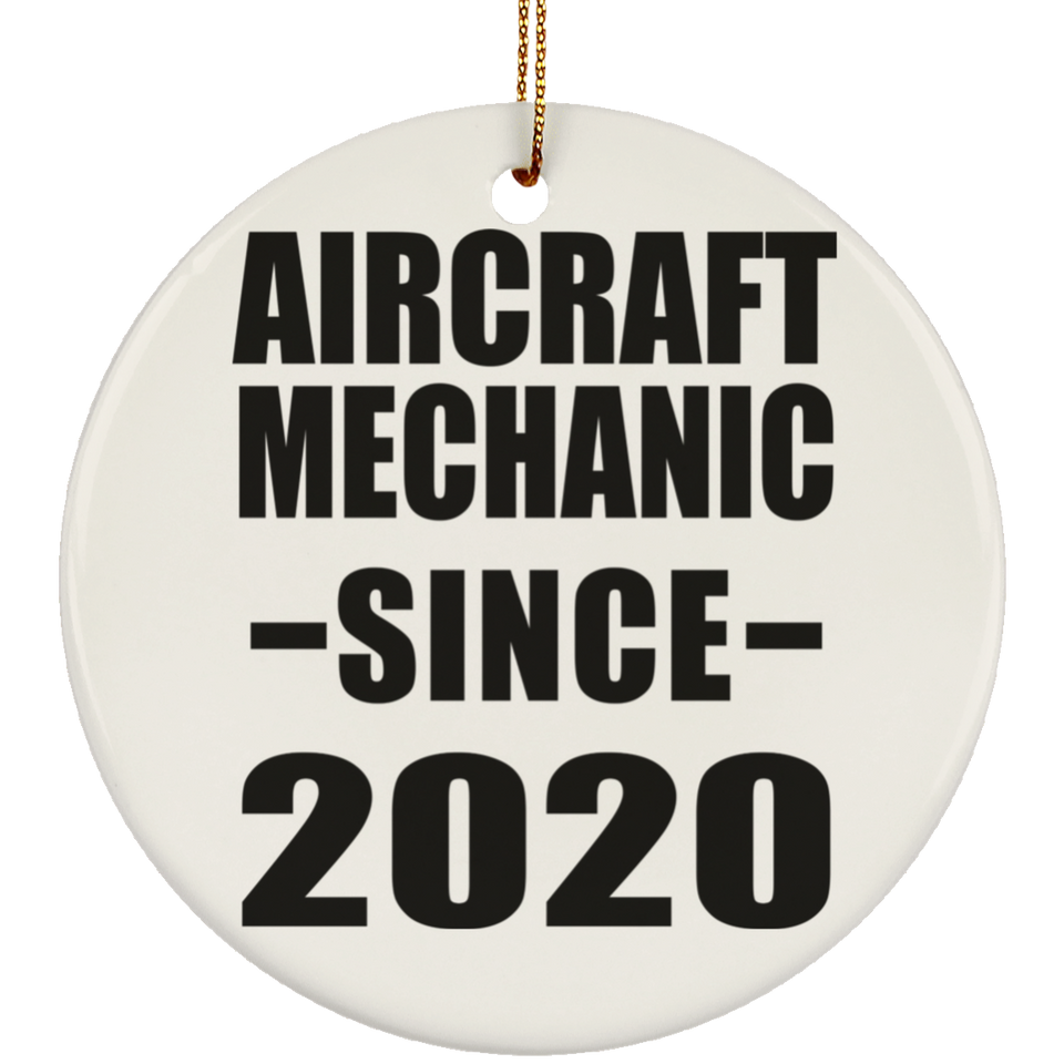 Aircraft Mechanic Since 2020 - Circle Ornament