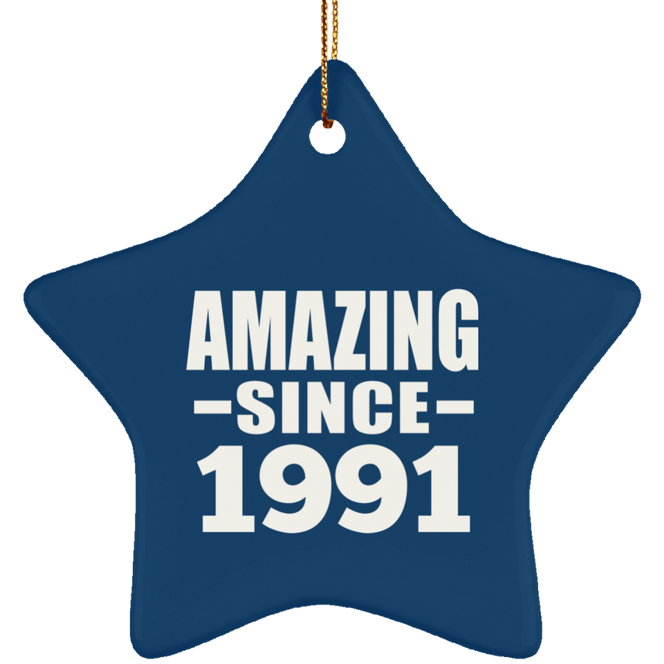 33rd Birthday Amazing Since 1991 - Star Ornament