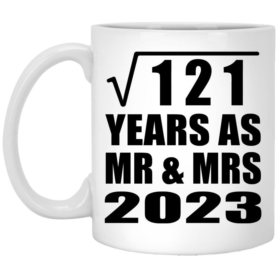 11th Anniversary Square Root of 121 Years As Mr & Mrs 2023 - 11oz Coffee Mug