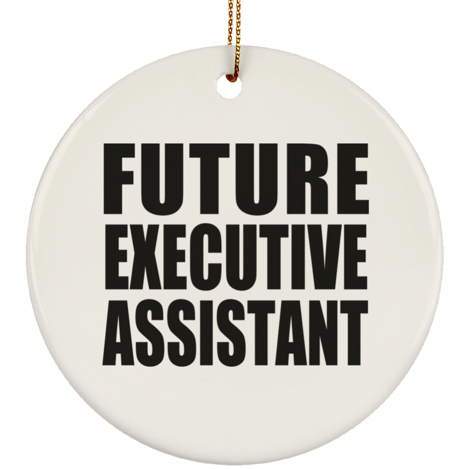 Future Executive Assistant - Circle Ornament