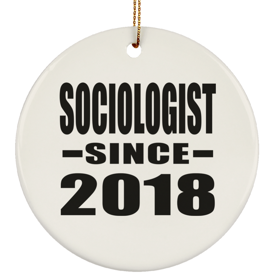 Sociologist Since 2018 - Circle Ornament