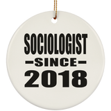 Sociologist Since 2018 - Circle Ornament