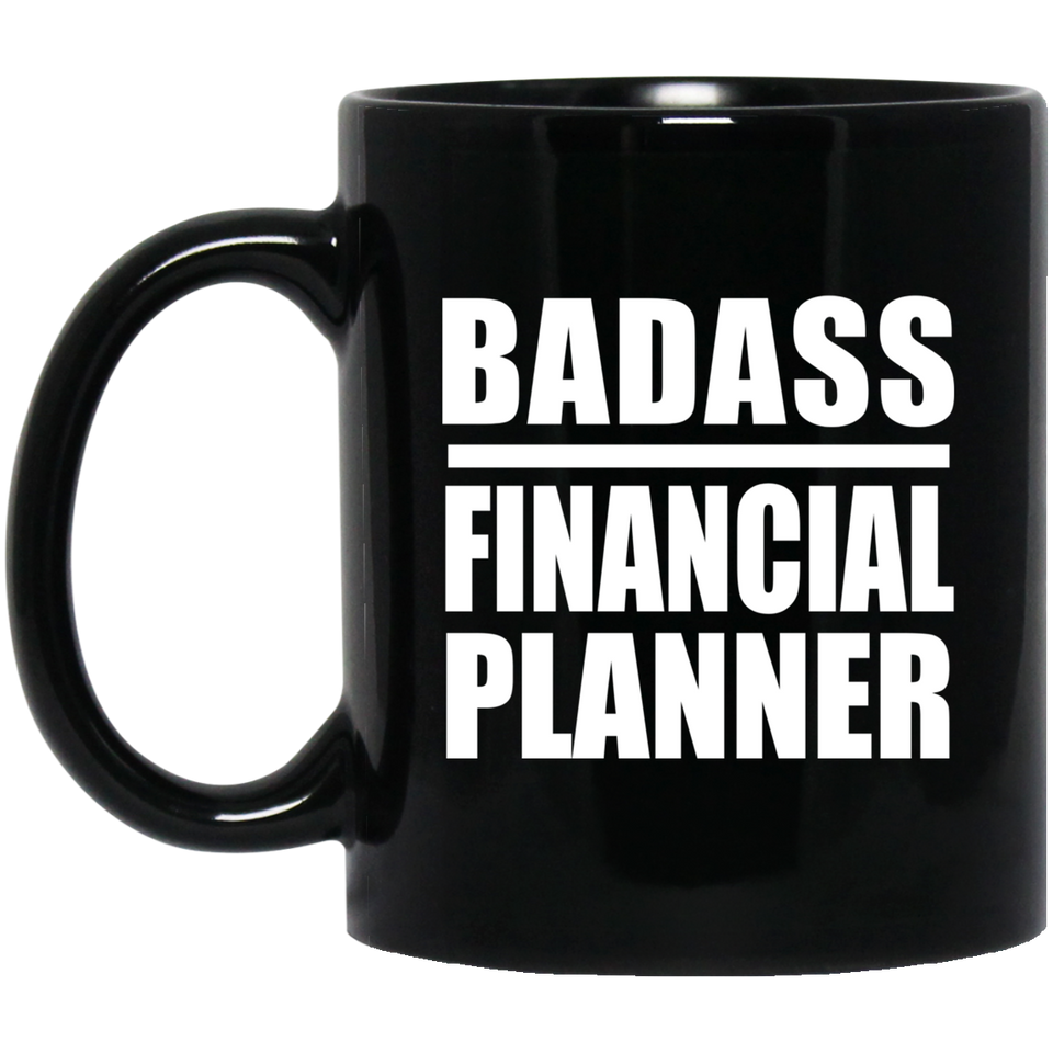 Badass Financial Planner - 11oz Coffee Mug Black