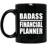 Badass Financial Planner - 11oz Coffee Mug Black