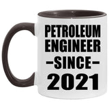 Petroleum Engineer Since 2021 - 11oz Accent Mug Black