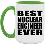 Best Nuclear Engineer Ever - 15oz Accent Mug Green