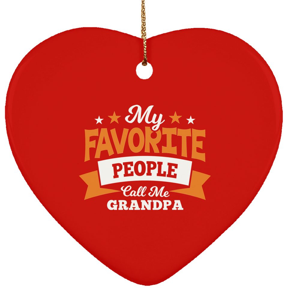 My Favorite People Call Me Grandpa - Heart Ornament